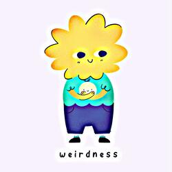Weirdness