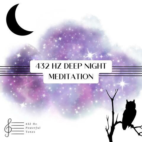 432 Hz Deep Night Meditation