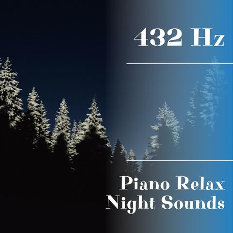 432 Hz Piano Relax, Night Sounds