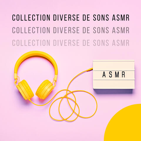 Collection diverse de sons ASMR