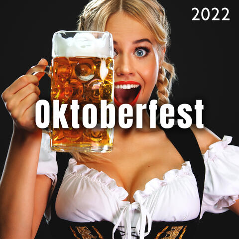 Oktoberfest 2022: German Beer Hall Songs