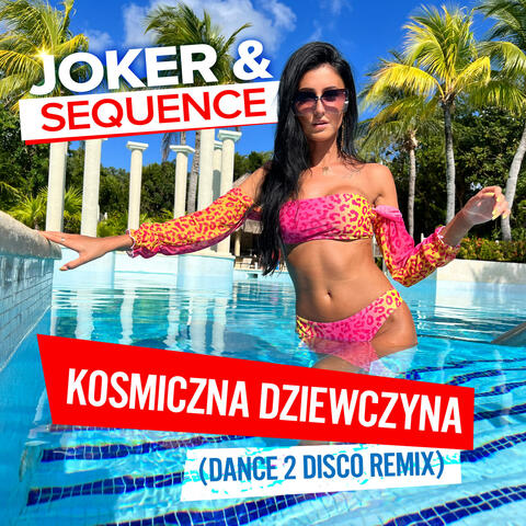 Kosmiczna Dziewczyna (Dance 2 Disco Remix)
