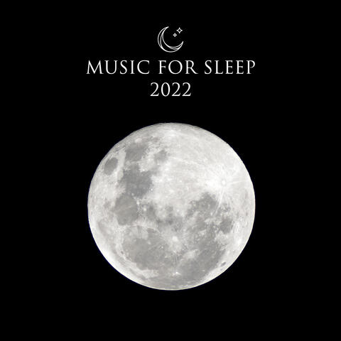 Music for Sleep 2022