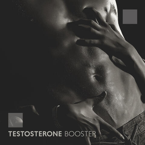 Testosterone Booster: Masculinity Healing Vibrations, Sexual Potency and Libido Healing Music