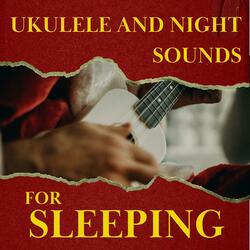 Sleeping Ukulele - Maple Tree (with Night Sound)