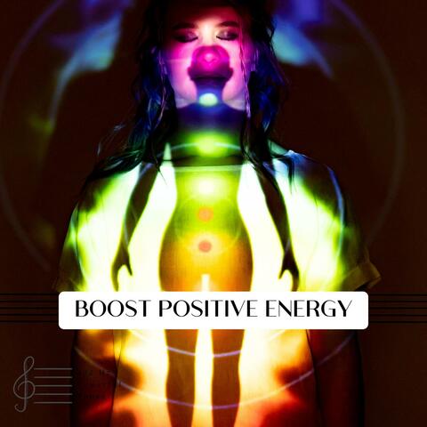Boost Positive Energy