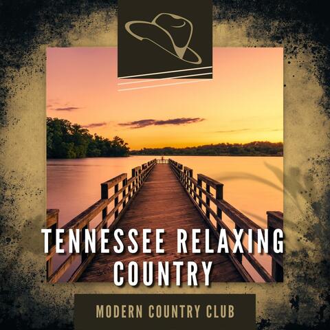 Tennessee Relaxing Country