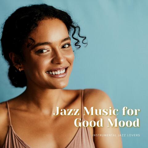 Jazz Music for Good Mood