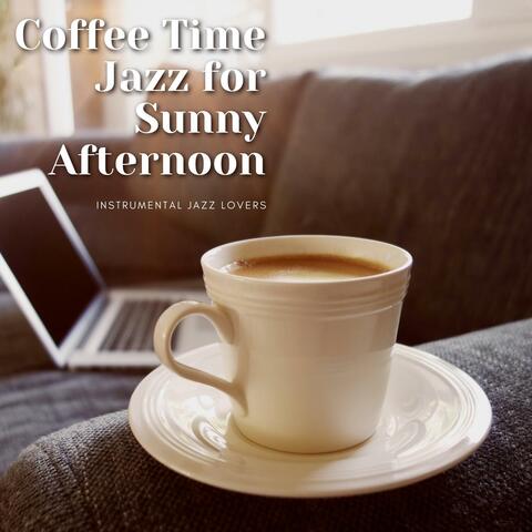 Coffee Time Jazz for Sunny Afternoon