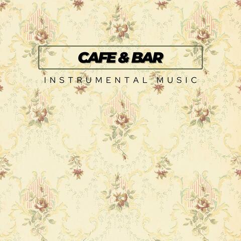 Instrumental Music for Cafe & Bar