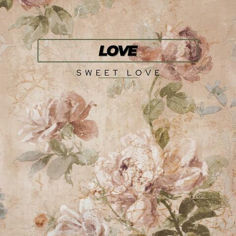 Love Sweet Love