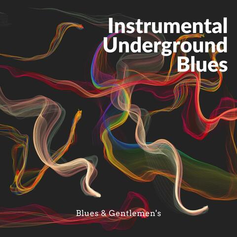 Instrumental Underground Blues