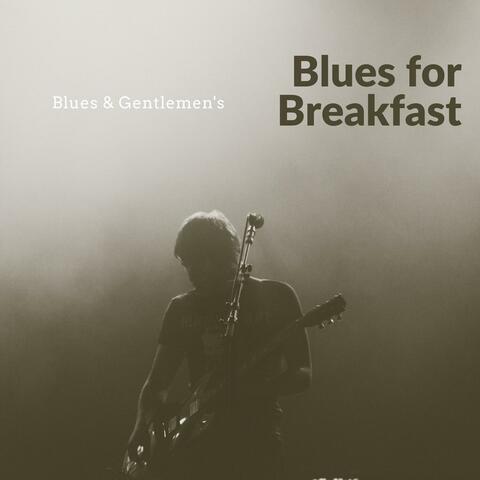 Blues for Breakfast