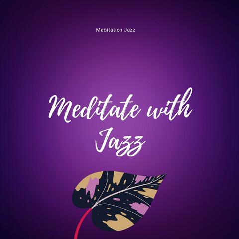 Meditate with Jazz