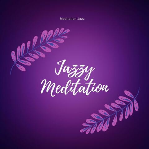 Jazzy Meditation