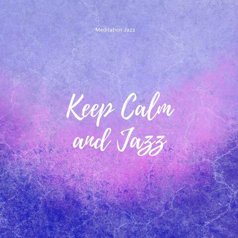 Keep Calm and Jazz