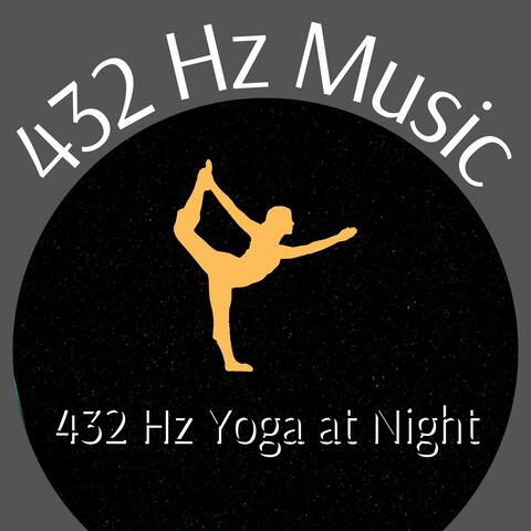 432 Hz Yoga at Night