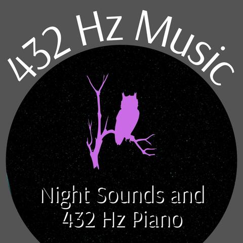 Night Sounds and 432 Hz Piano