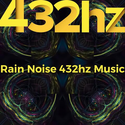 Rain Noise 432hz Music