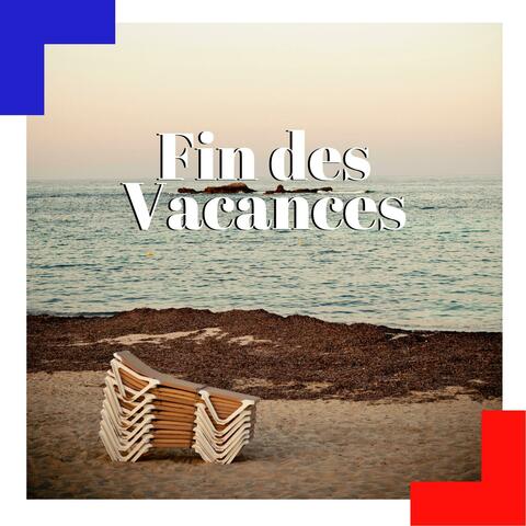 Fin des Vacances
