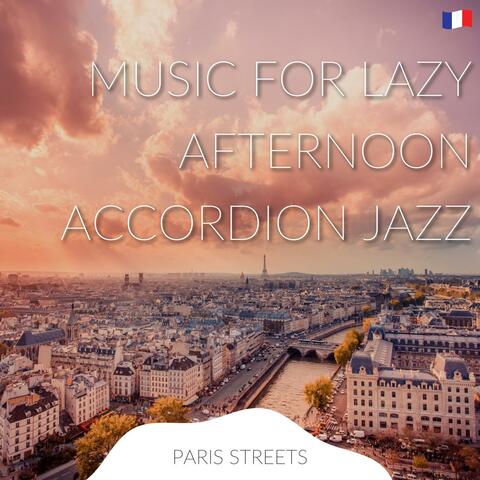 Music for Lazy Afternoon, Accordion Jazz