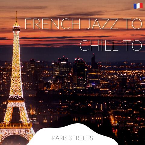 French Jazz to Chill To