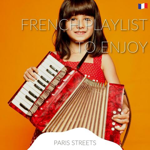 French Playlist to Enjoy