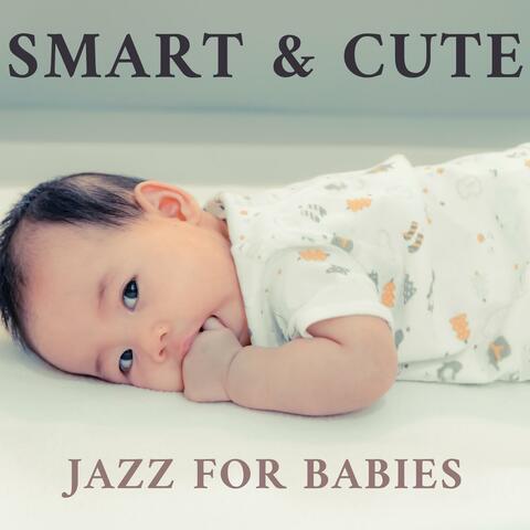 Smart & Cute, Jazz for Babies