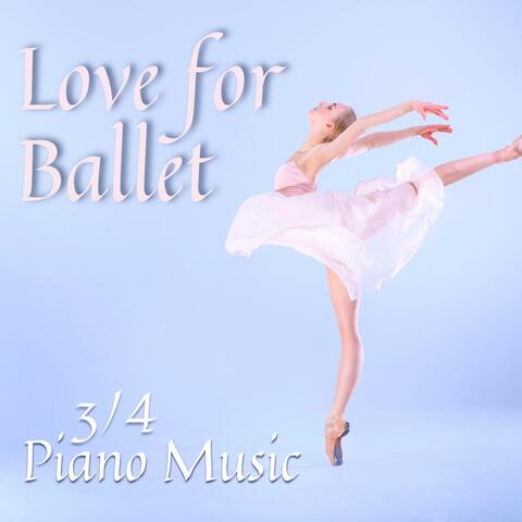 Love for Ballet, 3/4 Piano Music