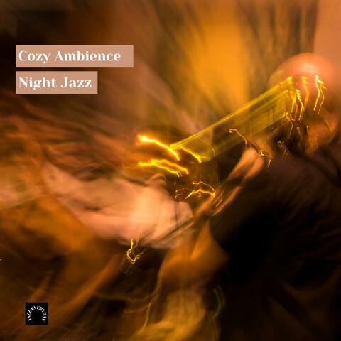 Cozy Ambience - Night Jazz