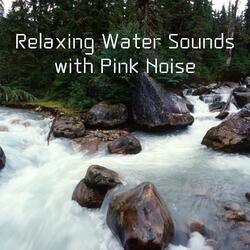 Pink Noise - Deep Soft Baby Sleep Water Sounds, Loopable