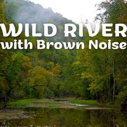 Natural River Sounds - Brown Noise, Loopable