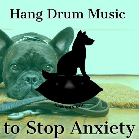 Hang Drum to Stop Anxiety