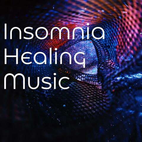 Insomnia Healing Music