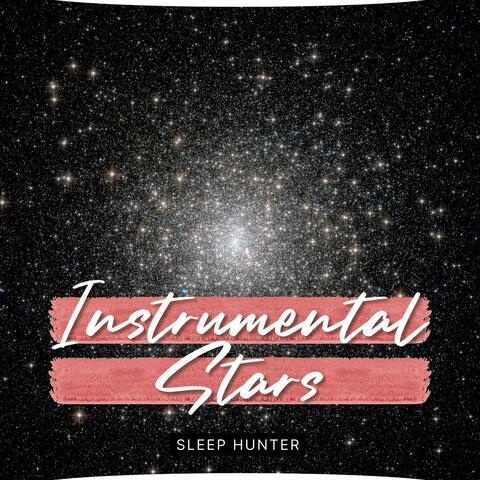 Instrumental Stars
