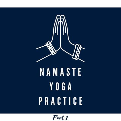 Namaste Yoga Practice, Part 1