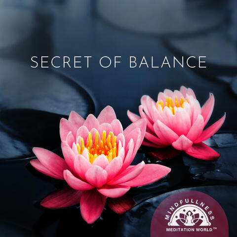 Secret of Balance: Calming Music for Meditation