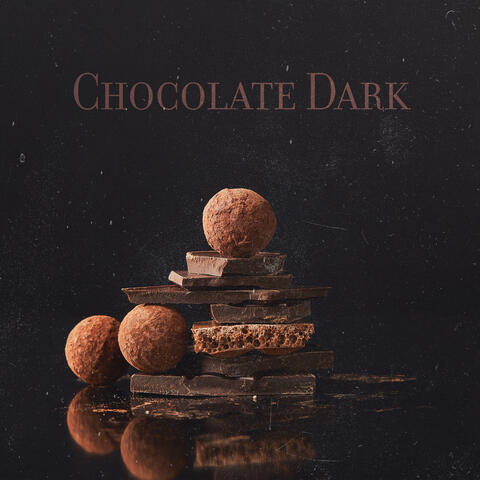 Chocolate Dark: Sensual Jazz Ballads, Pheromones In The Air, Deep Romance