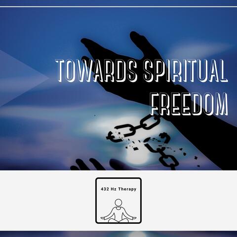 Towards Spiritual Freedom