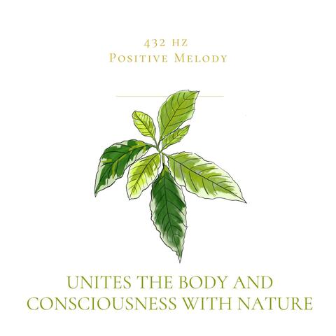 Unites the Body and Consciousness with Nature