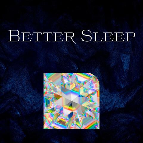 Better Sleep