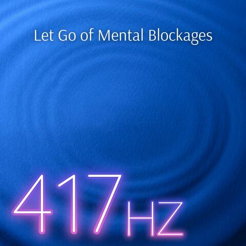 Let Go of Mental Blockages