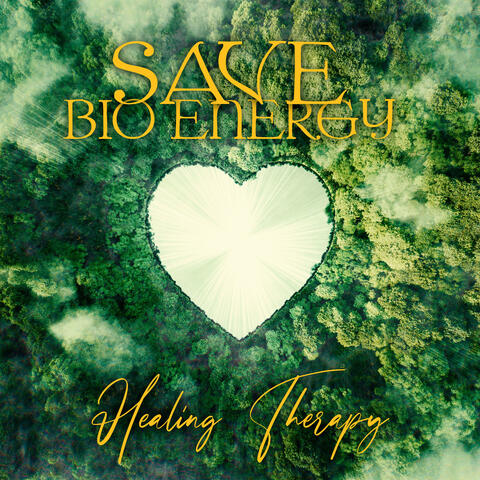 Save Bio Energy: Healing Therapy - Deep Relaxation Mindfulness Yoga Music with Natural New Age Instrumental Sounds