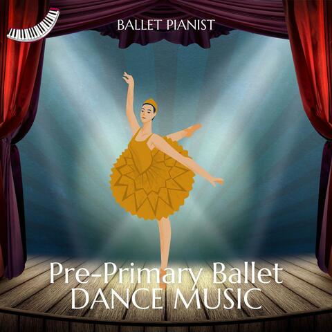 Pre-Primary Ballet Dance Music