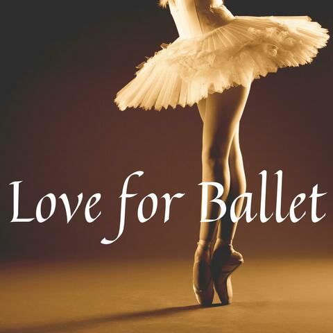 Love for Ballet