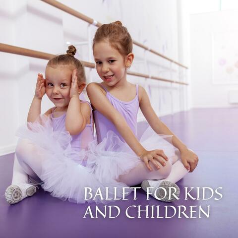 Ballet for Kids and Children