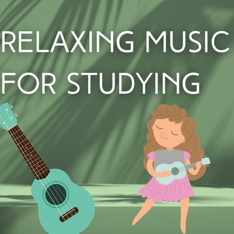 Relaxing Music for Studying