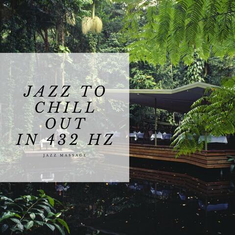 Jazz to Chill Out in 432 Hz