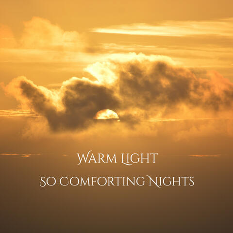 So Comforting Nights