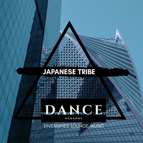 Japanese Tribe - Diversified Lounge Music